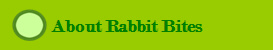  About Rabbit Bites